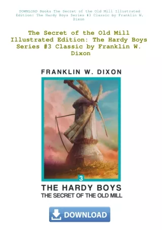 DOWNLOAD Books The Secret of the Old Mill Illustrated Edition The Hardy Boys Series #3 Classic by Fr