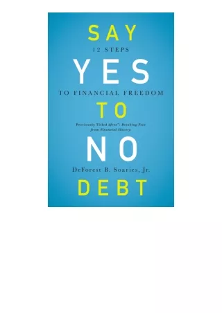 Download Say Yes To No Debt 12 Steps To Financial Freedom for ipad