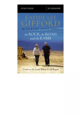 Download PDF The Rock The Road And The Rabbi Bible Study Guide Come To The Land