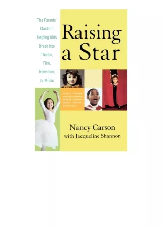 Download PDF Raising A Star The Parents Guide To Helping Kids Break Into Theater