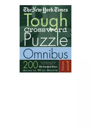 Download PDF The New York Times Tough Crossword Puzzle Omnibus Volume 1 200 Chal
