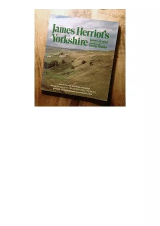 PDF read online James Herriots Yorkshire A Guided Tour With The Beloved Veterina