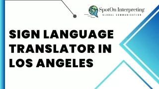 Sign Language Translator In  Los Angeles - Spot On Interpreting
