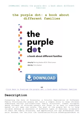 [DOWNLOAD] eBooks the purple dot a book about different families
