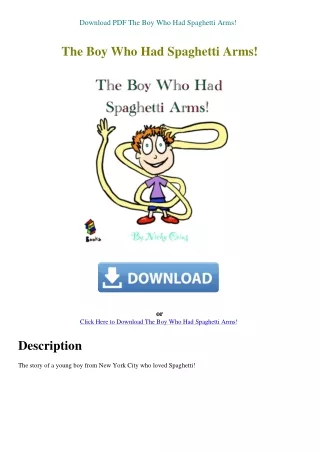 Download PDF The Boy Who Had Spaghetti Arms!
