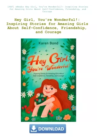 [PDF] eBooks Hey Girl  You're Wonderful! Inspiring Stories for Amazing Girls About Self-Confidence