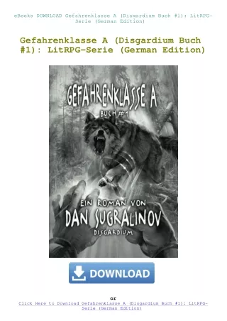 eBooks DOWNLOAD Gefahrenklasse A (Disgardium Buch #1) LitRPG-Serie (German Edition)
