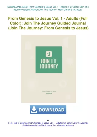 DOWNLOAD eBook From Genesis to Jesus Vol. 1 - Adults (Full Color) Join The Journey Guided Journal (J