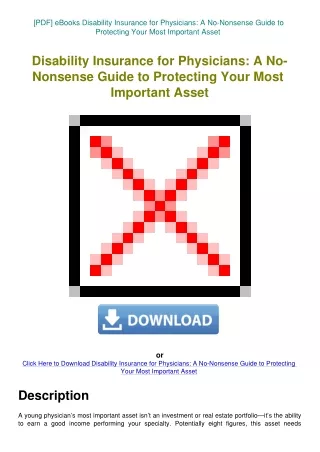 [PDF] eBooks Disability Insurance for Physicians A No-Nonsense Guide to Protecting Your Most Importa