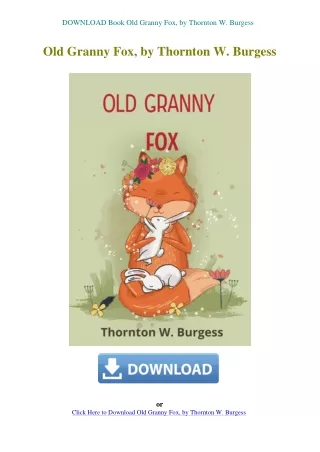 DOWNLOAD Book Old Granny Fox  by Thornton W. Burgess