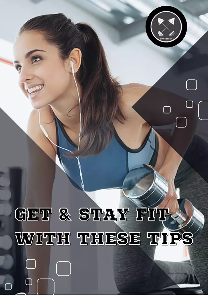 get stay fit get stay fit with these tips with