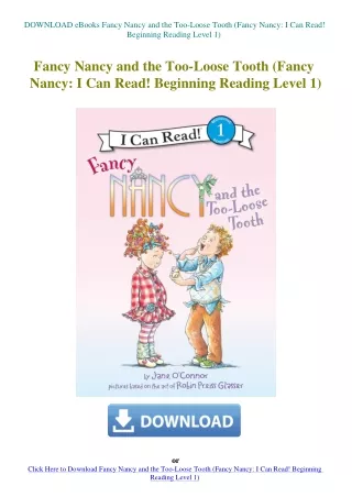 DOWNLOAD eBooks Fancy Nancy and the Too-Loose Tooth (Fancy Nancy I Can Read! Beginning Reading Level