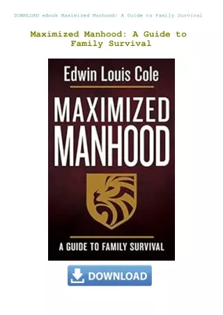 DOWNLOAD eBook Maximized Manhood A Guide to Family Survival