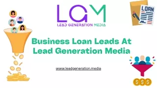 Business loan leads at Lead Generation Media