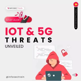 LoT & 5G Threats Unveiled1