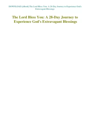 DOWNLOAD [eBook] The Lord Bless You A 28-Day Journey to Experience God's Extravagant Blessings