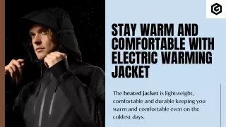 Stay Warm And Comfortable With Electric Warming Jacket