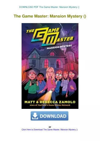 DOWNLOAD PDF The Game Master Mansion Mystery ()