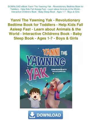 DOWNLOAD eBook Yanni The Yawning Yak - Revolutionary Bedtime Book for Toddlers - Help Kids Fall Asle