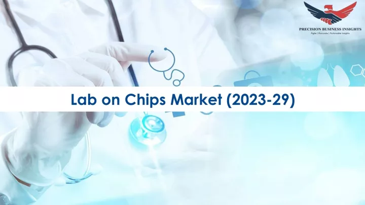 lab on chips market 2023 29
