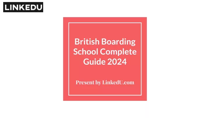 British Boarding School Complete Guide 2024 N 