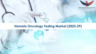hemato oncology testing market 2023 29