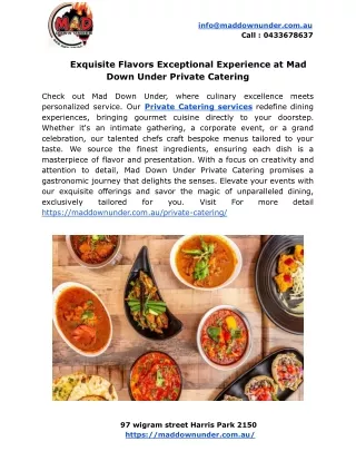 Exquisite Flavors Exceptional Experience at Mad Down Under Private Catering