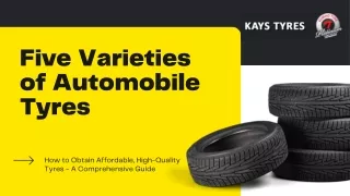 Five Varieties of Automobile Tyres