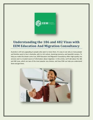 Understanding the 186 and 482 Visas with EEM Education And Migration Consultancy
