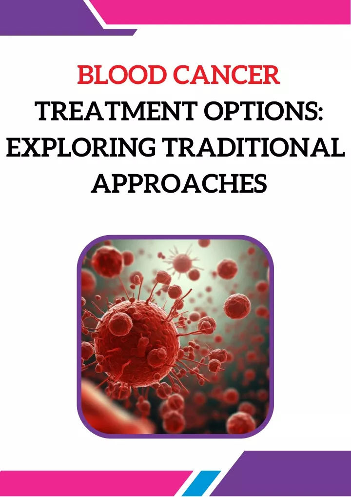 blood cancer treatment options exploring