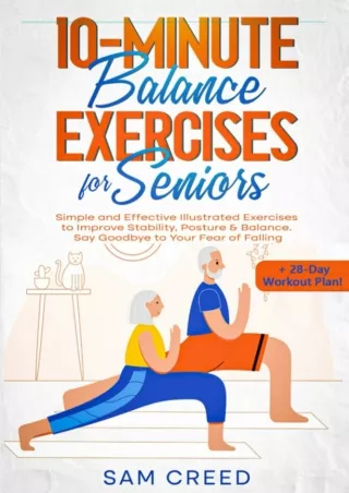 [PDF] DOWNLOAD FREE 10-Minute Balance Exercises for Seniors: Simple and Effectiv