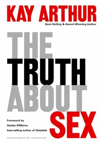 PDF The Truth About Sex: What the World Won't Tell You and God Wants You to Know