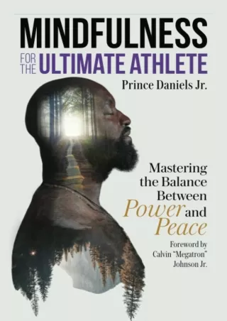 [PDF] DOWNLOAD FREE Mindfulness for the Ultimate Athlete: Mastering the Balance
