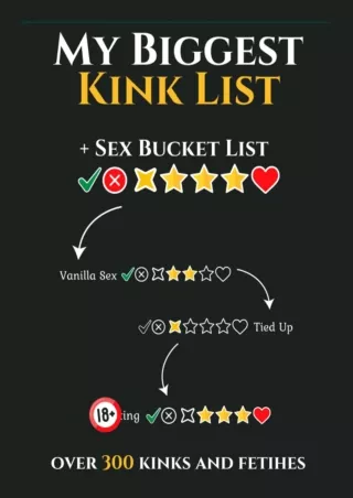 PDF/READ Sex Bucket List - My Biggest Kink List: over 300 Kinks, Fetishes and Se