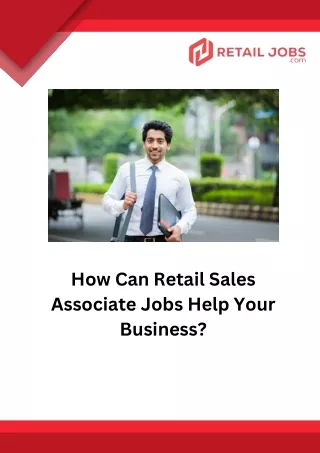 How Can Retail Sales Associate Jobs Help Your Business