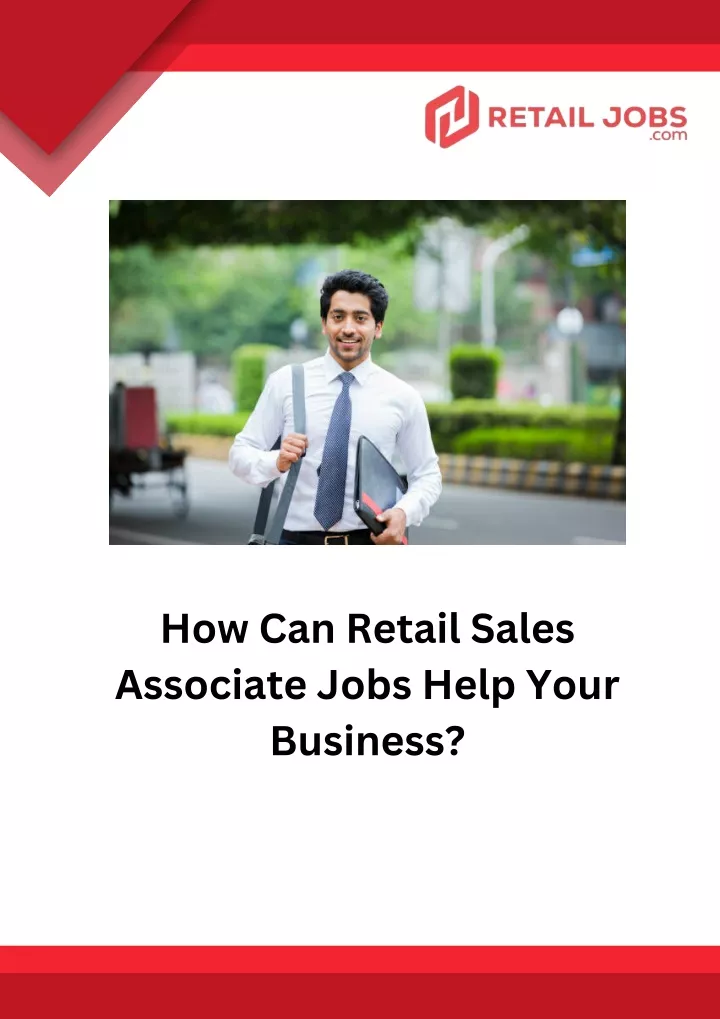 how can retail sales associate jobs help your