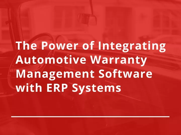 the power of integrating automotive warranty