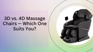 3D vs. 4D Massage Chairs — Which One Suits You?