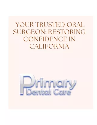 Your Trusted Oral Surgeon Restoring Confidence in California