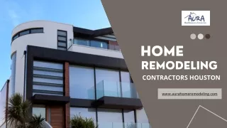 Home Remodeling Contractors in Houston - Aura Home Remodeling