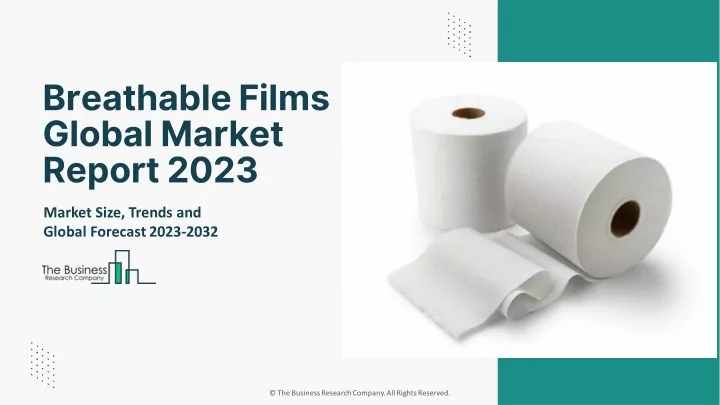 breathable films global market report 2023