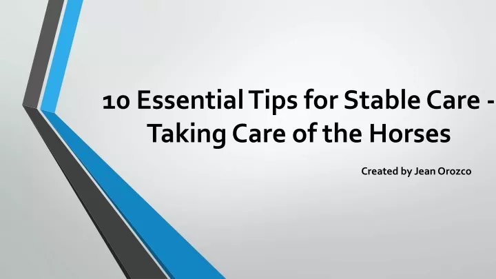 10 essential tips for stable care taking care