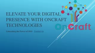 Elevate Your Digital Presence with Oncraft Technologies