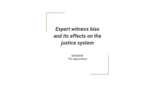 Expert-witness-bias-and-its-effects-on-the-justice-system