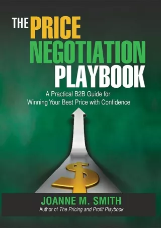 PDF/READ The Price Negotiation Playbook: A Practical B2B Guide for Winning Your Best