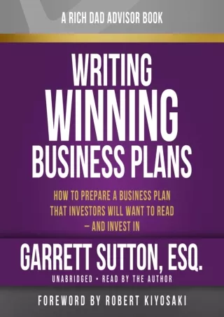 [PDF READ ONLINE] Rich Dad Advisors: Writing Winning Business Plans: How to Prepare a Business