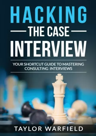 get [PDF] Download Hacking the Case Interview: Your Shortcut Guide to Mastering Consulting