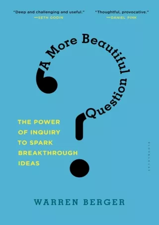 PDF/READ A More Beautiful Question: The Power of Inquiry to Spark Breakthrough Ideas