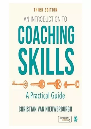 [READ DOWNLOAD] An Introduction to Coaching Skills: A Practical Guide