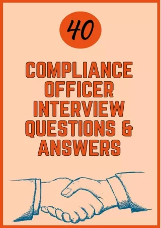 [PDF READ ONLINE] 40 Compliance Officer Interview Questions & Answers: Learn how to succeed in